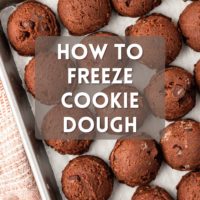 chocolate cookie dough on a baking sheet; text overlay "how to freeze cookie dough"